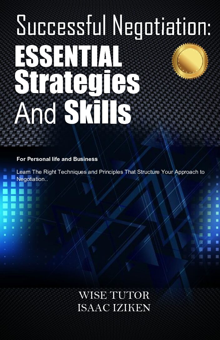 SUCCESSFUL NEGOTIATION: ESSENTIAL STRATEGIES AND SKILLS