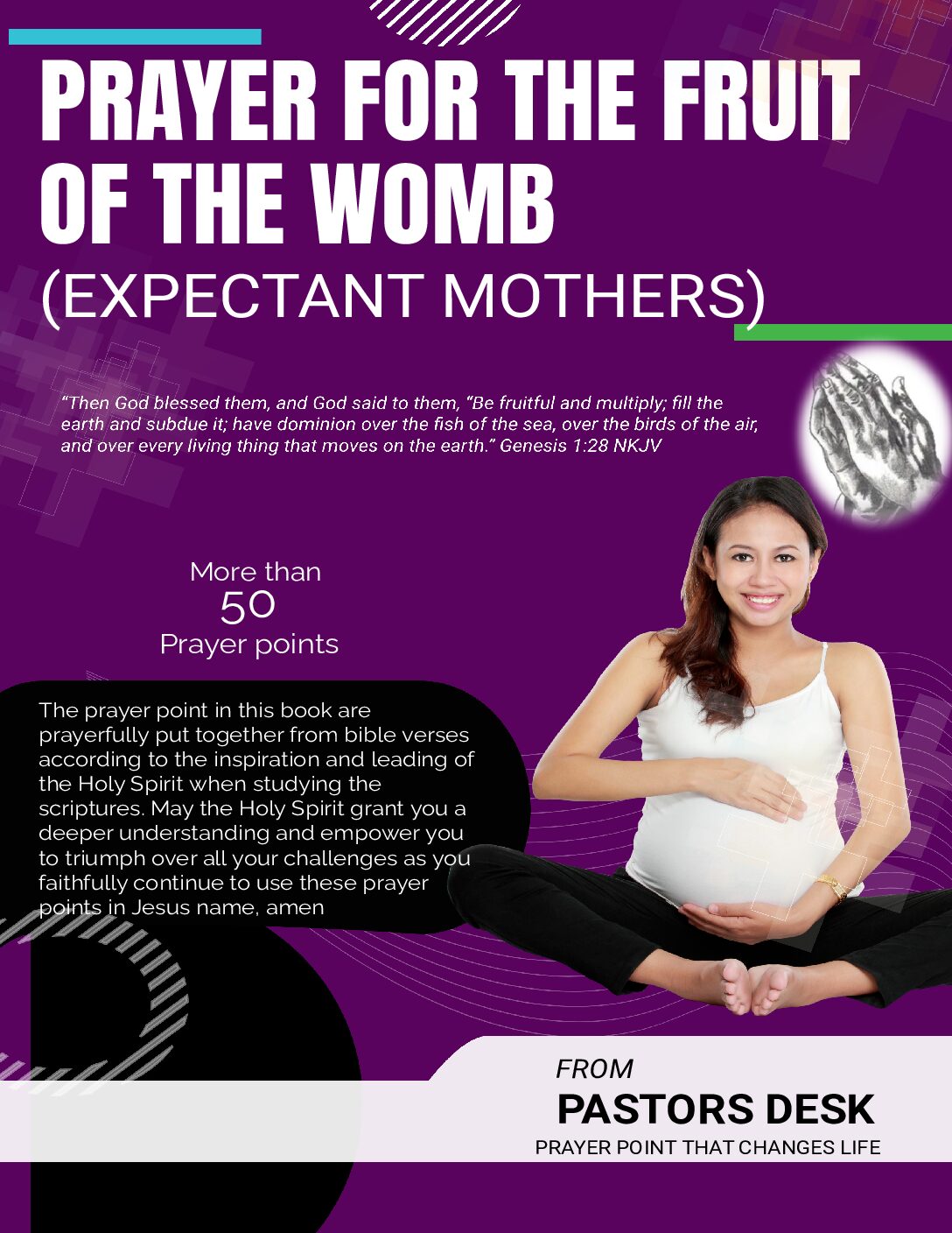 PRAYER FOR THE FRUIT OF THE WOMB  (EXPECTANT MOTHERS)